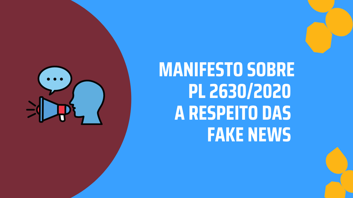 Manifesto: PL das fake news é retrocesso digital, avaliam associações