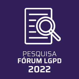 Pesquisa Fórum LGPD 2022