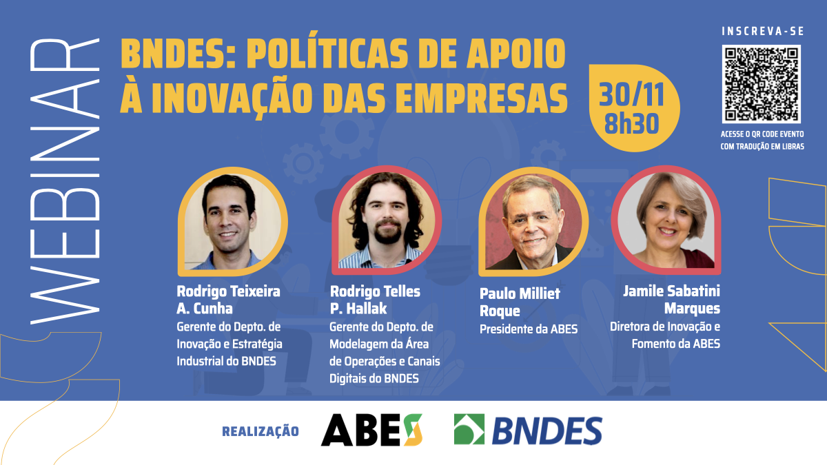 ABES promove webinar sobre as Políticas de Apoio à Inovação do BNDES no dia 30/11