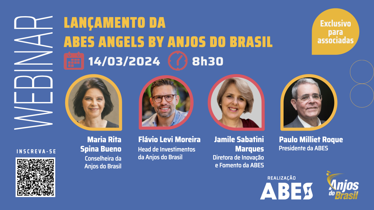 Participe do lançamento do Núcleo de Investimento-Anjo ABES Angels by Anjos do Brasil, marcado para 14/03
