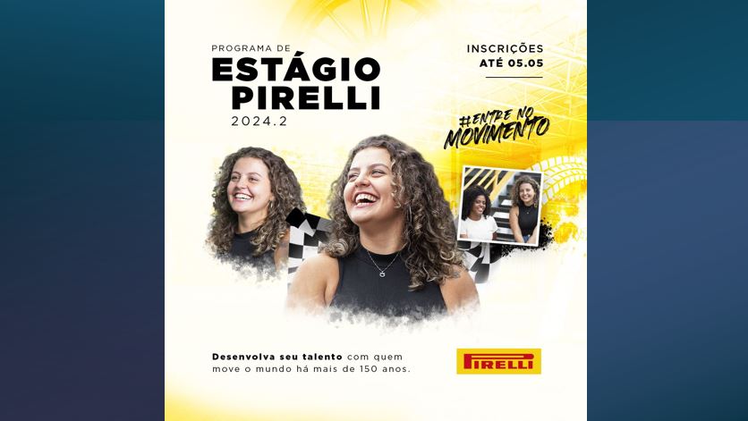 Pirelli: inscrições abertas para Programa de Estágio 2024