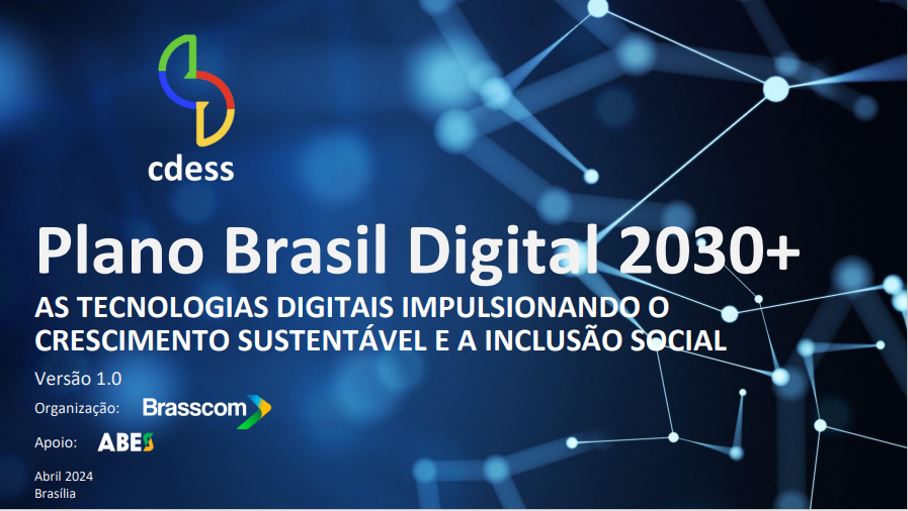 Conselhão e entidades apresentam o Plano Brasil Digital 2030+ para  que o país avance na transformação digital, inclusiva e sustentável