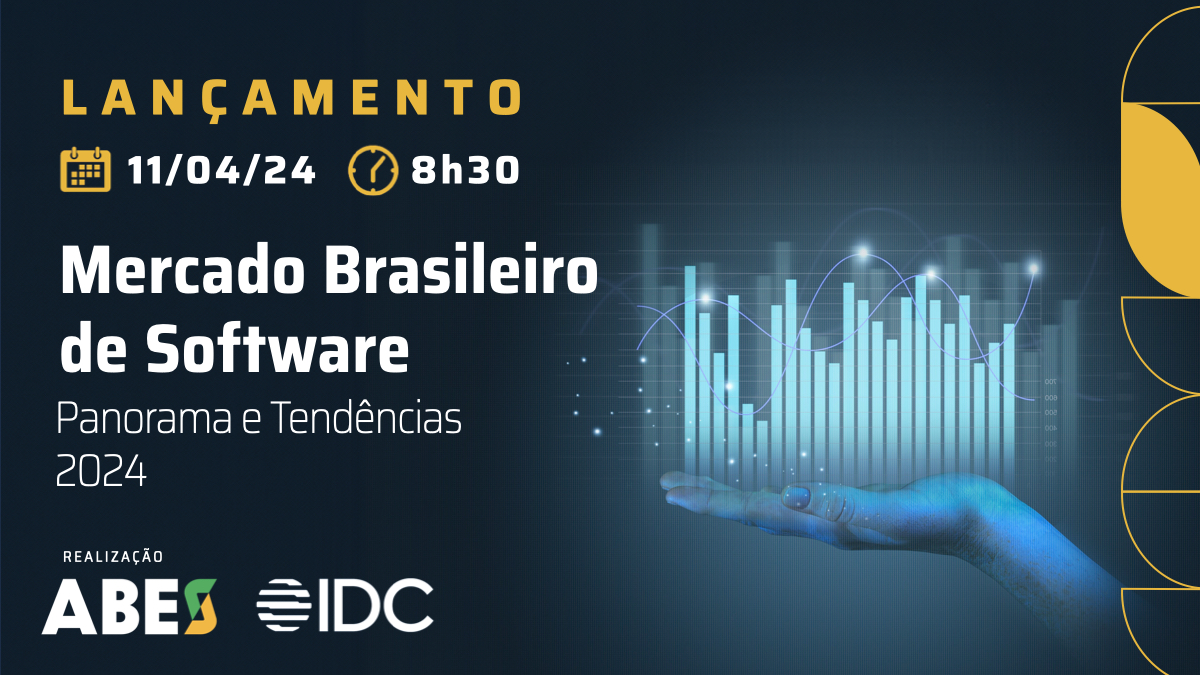 Lançamento: ABES e IDC revelarão resultados do novo Estudo sobre o Mercado Brasileiro de Software no dia 11/04