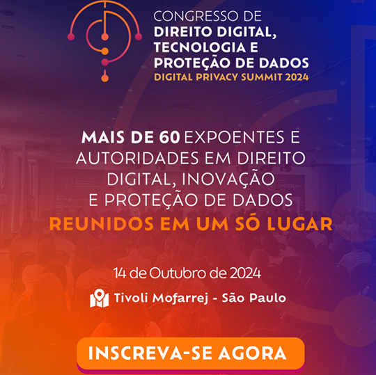 Digital Privacy Summit 2024 - 14/10/2024 - São Paulo (SP)