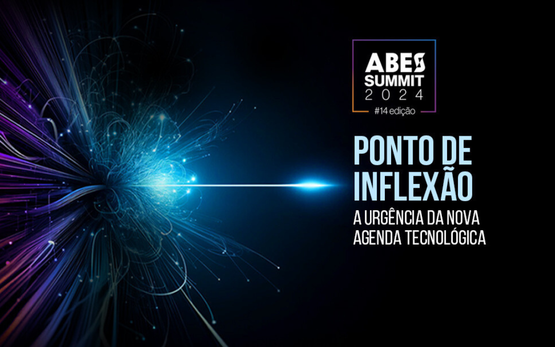 ABES Summit 2024 debaterá os pontos de inflexão do ambiente digital brasileiro