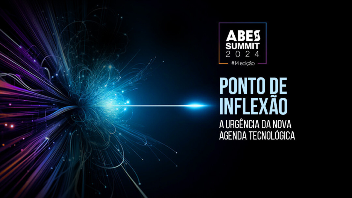 ABES Summit 2024 debaterá os pontos de inflexão do ambiente digital brasileiro